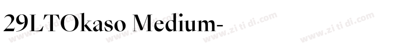 29LTOkaso Medium字体转换